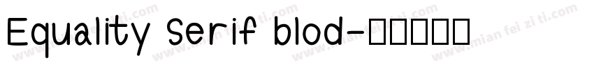 Equality Serif blod字体转换